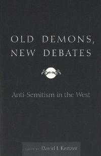 Old demons, new debates: Anti-Semitism in the West